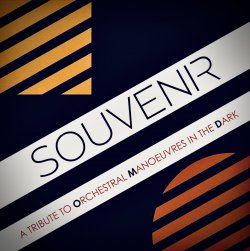 Souvenir - A Tribute To Orchestral Manoeuvres in the Dark Souvenir - A Tribute To Orchestral Manoeuvres in the Dark