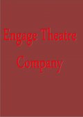 Engage Theatre Company &ndash;