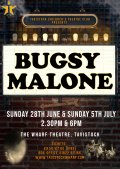 TC2 present BUGSY MALONE