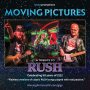 See full details for Moving Pictures A RUSH tribute Moving Pictures A RUSH tribute