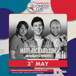 Tavistock Comedy Club  Matt Richardson