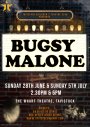 See full details for TC2 present BUGSY MALONE TC2 present BUGSY MALONE